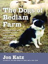 Cover image for The Dogs of Bedlam Farm